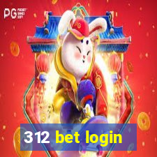 312 bet login